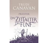Trudi Canavan Michae Das Zeitalter der Fünf - Priester: Roman (AURAYA, (Poche)