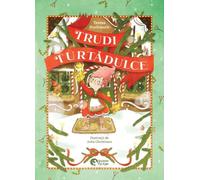 Trudi Turtadulce - Teresa Hochmuth, Booklet Fiction, Editie in limba romana
