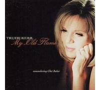 Trudy Kerr - My Old Flame Tribute