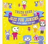 Trudy Kerr - Sings Jazz for Juniors [Import]