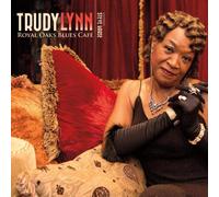 Trudy Lynn - Royal Oaks Blues Cafe