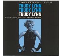 Trudy Lynn - U Don't Know What Time It is