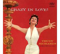 Trudy Richards - Crazy In Love! - Paper Sleeve
