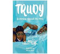 Trudy, Swimming Against The Odds