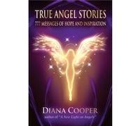 True Angel Stories by Diana Diana Cooper Cooper Diana Cooper (Auteur)