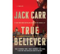 True Believer: A Thriller