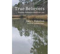 True Believers: Treasure Hunters at Hendricks Lake