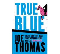 True Blue - Joe Thomas - MacLehose Press - ebook (ePub) - Livre