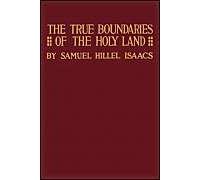 True Boundaries Of The Holy Land As Described In Numbers Xxxiv