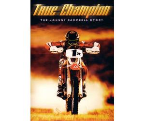True Champion: The Johnny Campbell Story Off-Road Racing Motorcycle Documentary DVD