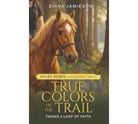 True Colors of the Trail: Taking a Leap of Faith