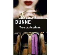True Confessions - John Gregory Dunne - Seuil - broché - Roman