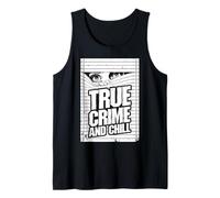 True Crime And Chill Stores drôles pour témoin oculaire meurtre mystère Débardeur