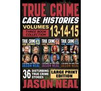 True Crime Case Histories - (Books 13, 14, & 15) Large Print Edition