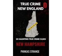 True Crime In New England - New Hampshire