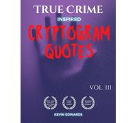 True Crime Inspired Cryptoquotes | Large Print Cryptogram Book of Puzzles for Adults Vol 3