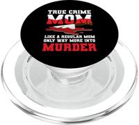 True Crime Mom Unrésved Mysteries Serial Killer Junkie PopSockets PopGrip pour MagSafe