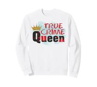 True Crime Queen, Meurtre Criminel, mystère, Femme aimante, Amusement Sweatshirt