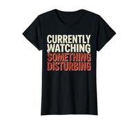 True Crime Regarde actuellement Quelque Chose d'inquiétant et d'horrible T-Shirt Graphique avec Valeur, Femme, Noir, M