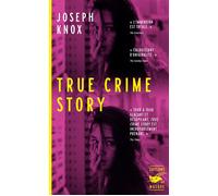 Joseph Knox – True Crime Story – Roman – Broché