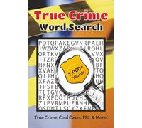 True Crime Word Search Book: True Crime Word Search | True Crime, Cold Cases, FBI, and More | 6x9 inches, 120 pages | 50+ puzzles | 1,000+ Words | Solutions Included