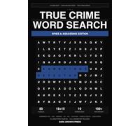 True Crime Word Search: Spies & Assassins Edition: 50 Large Print Puzzles Featuring History's Most Notorious Spies and Political Assassins (Volume 8)