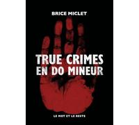 True crimes en do mineur