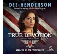 True Devotion (The Uncommon Heroes Series) [Import]