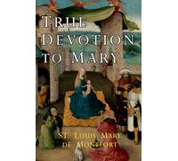 True Devotion to Mary
