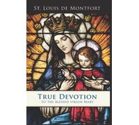 True Devotion to the Blessed Virgin