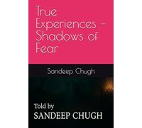 True Experiences - Shadows of Fear