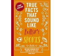 True Facts That Sound Like Bullt Sports - Shane Carley - HarperCollins Focus - Livre en Anglais - Paperback Shane CarleyShane Carley (Auteur)