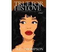 True For His Love: I Don't Remember Living Like This...