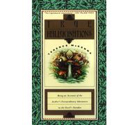 True Hallucinations – Récit des extraordinaires aventures de l'auteur au paradis du diable