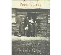 True History of the Kelly Gang Carey, Peter (Auteur)