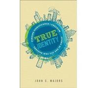 True Identity by John C. Majors John C. Majors (Auteur)