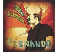 Fernando - True Instigator