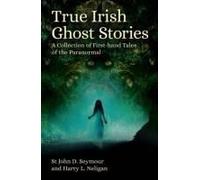True Irish Ghost Stories