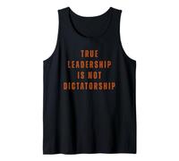 True Leadership is Not Dictorship Anti-Trump Resist Débardeur