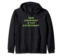 True Leadership is Not Dictorship Anti-Trump Resist Sweat à Capuche