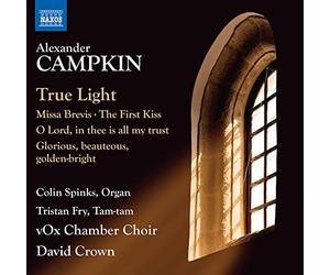 True Light - Missa Brevis - the First Kiss - O Lord, in Thee Is All My Trust