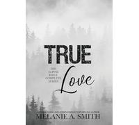 TRUE Love: The Alpine Ridge Complete Series