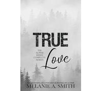 TRUE Love: The Alpine Ridge Complete Series