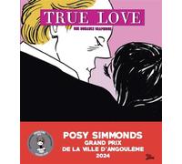 True love Une romance graphique - Posy Simmonds - Denoël - broché - Bande dessinée