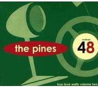 The Pines - True Love Waits, Vol. 2