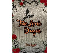 True Love's Dragon