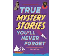 True Mystery Stories - Clive Gifford - Franklin Watts - ebook (ePub) - Livre