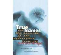 True Names and the Opening of the Cyberspace Frontier