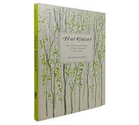 True Nature: An Illustrated Journal Of Four Seasons In Solitude
