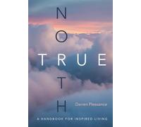 True North: A Handbook for Inspired Living